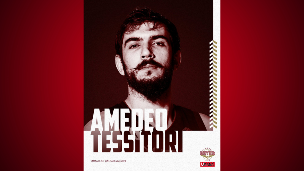Virtus, Tessitori ufficiale alla Umana Reyer Venezia