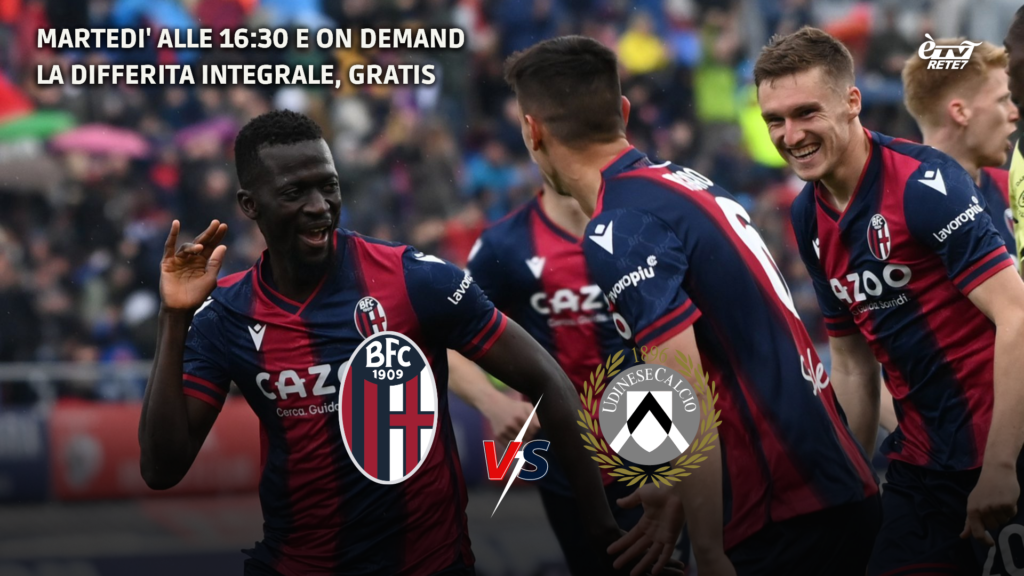 La replica di Bologna-Udinese martedì 4 alle 16:30 su ÈTV (Canale 10 DTT e On Demand)