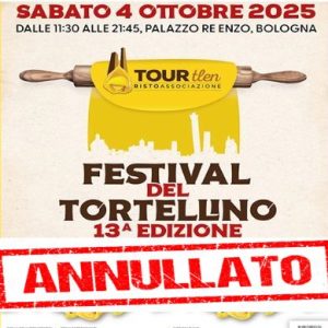 Annullato a Bologna il Festival del Tortellino del 4 ottobre