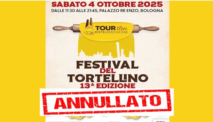 Annullato a Bologna il Festival del Tortellino del 4 ottobre